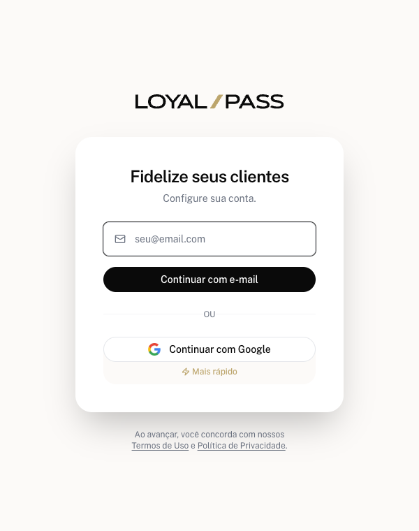 Tela Fidelize seus clientes com o botão Continuar com Google e o campo de e-mail